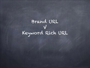brand url versus keyword rich url